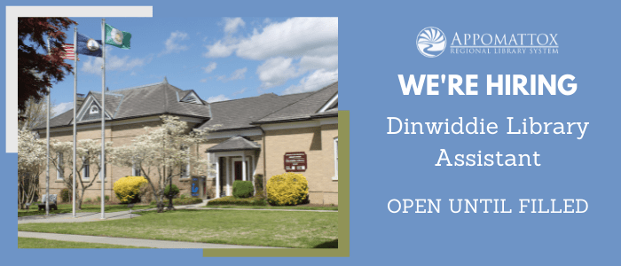 The Dinwiddie library during a sunny day with a blue background as a frame and the words " We're hiring Dinwiddie Library Assistant, OPEN UNTIL CLOSED" and the library's logo at the top of the words in white.