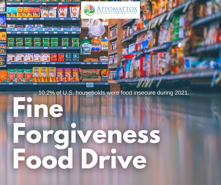 A grocery isle in the background. The ARLS color logo is centered on top. The wording "10.2% of U.S. households were food insecure during 2021." Then the words "Fine Good Forgiveness Drive" in white bigger letters at the bottom