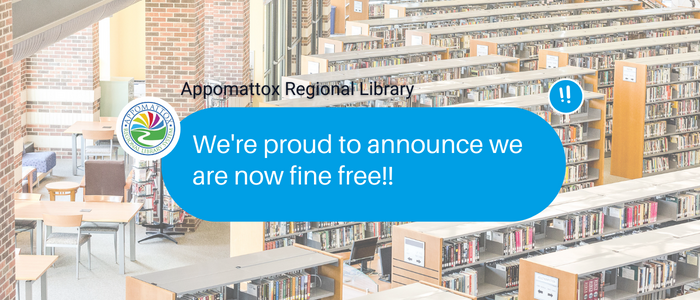 Background of the library book stacks overlaid behind an iPhone text bubble from Appomattox Regional Library stating: "We're proud to announce we are now fine free!!" with two exclamation points to the top right of the bubble.