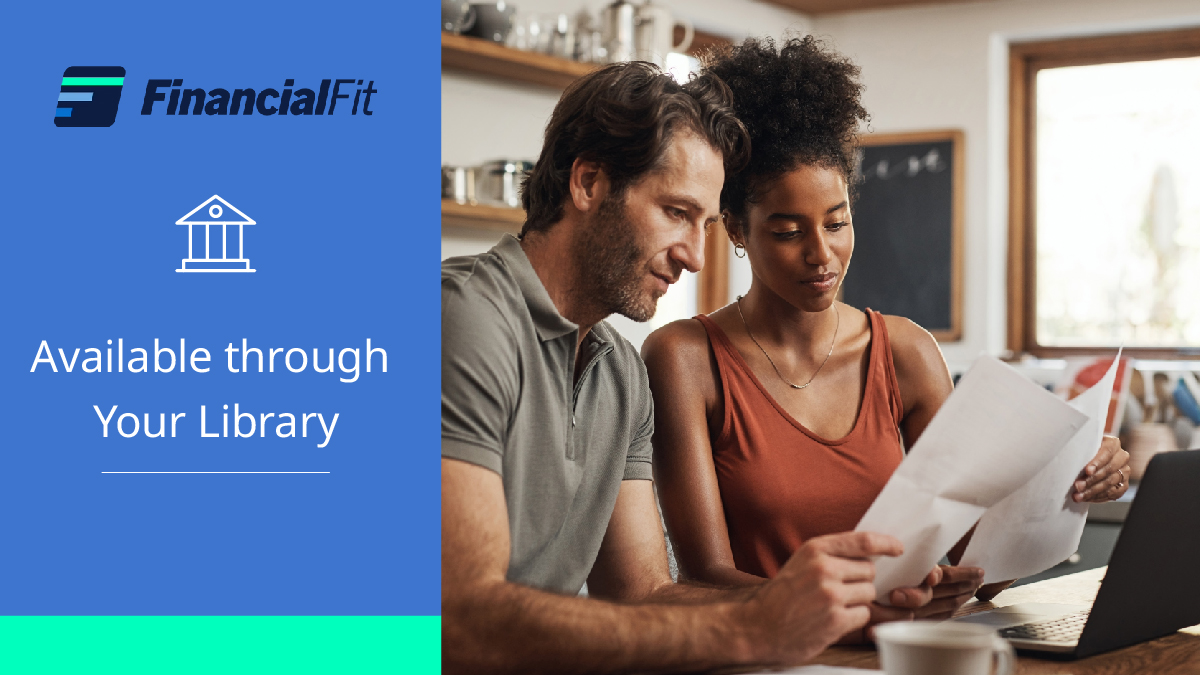 Text says: "Financial Fit: Available through your library" to the right is an image of a seated white man and black woman reviewing a document together over a laptop.