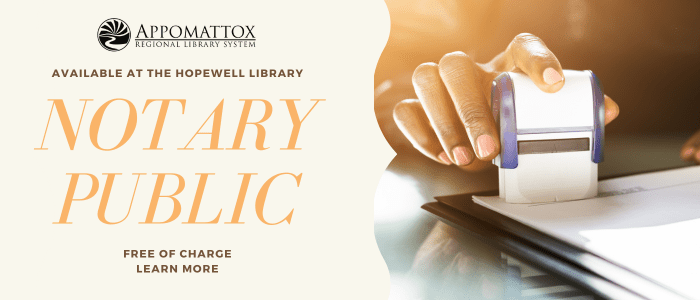 A hand presses on a stamp next to the words "Notary Public, Available at the Hopewell Library"